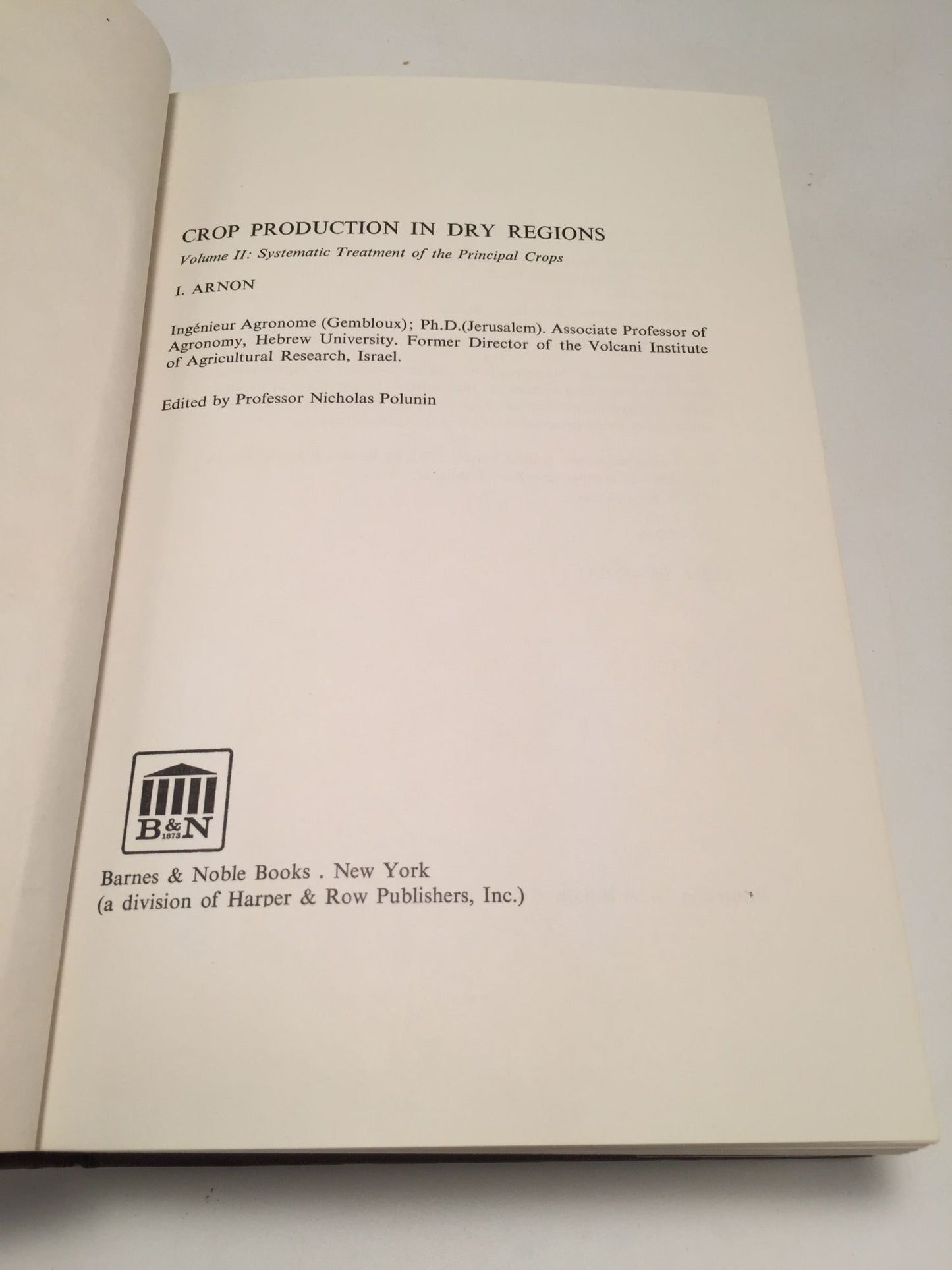 Crop Production in Dry Regions: Systematic Treatment of the Principal Crops (Volume 2)