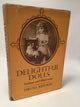 Delightful Dolls: Antique and Otherwise