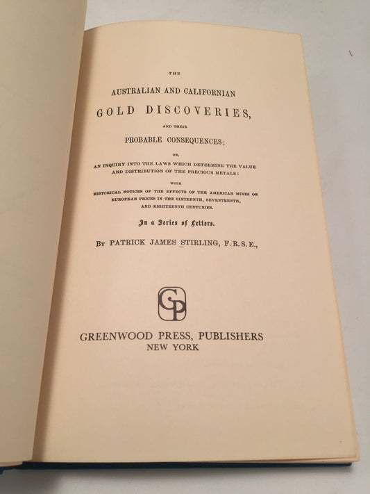 The Australian and Californian Gold Discoveries