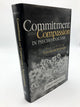 Commitment and Compassion in Psychoanalysis: Selected Papers of Edward M. Weinshel