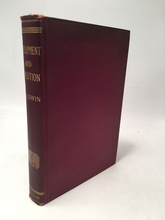 Development and Evolution: Including Psychophysical Evolution, Evolution by Orthoplasy, and the Theory of Genetic Modes