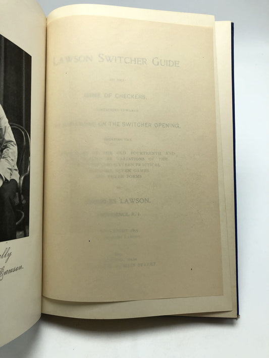 Lawson's Switcher Guide on the Game of Checkers, Containing Upwards of 642 Variations on the Switcher Opening