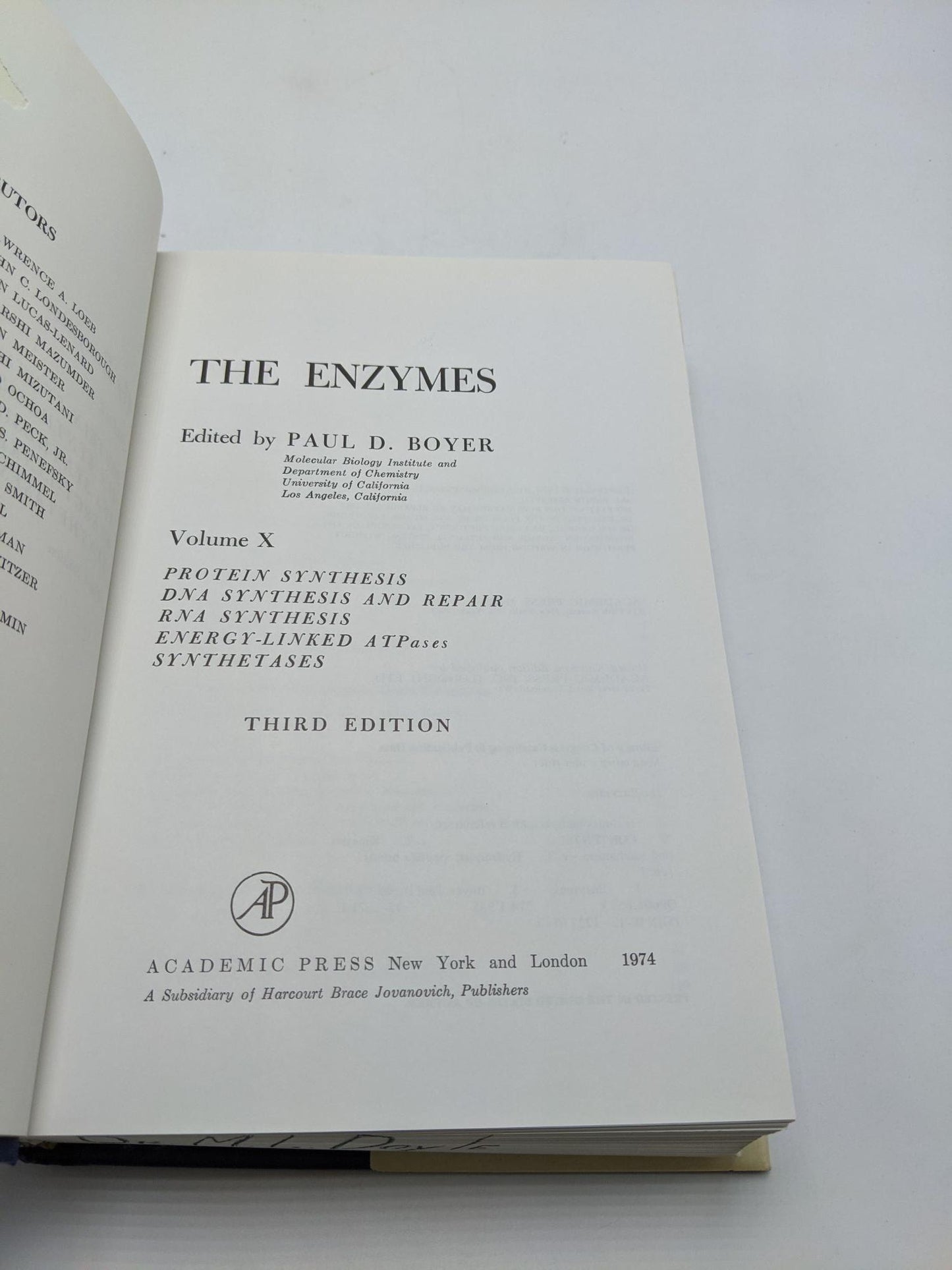 The Enzymes Volume X: Protein Synthesis, DNA Synthesis and Repair, RNA Synthesis, Energy-Linked ATPases, Synthetases