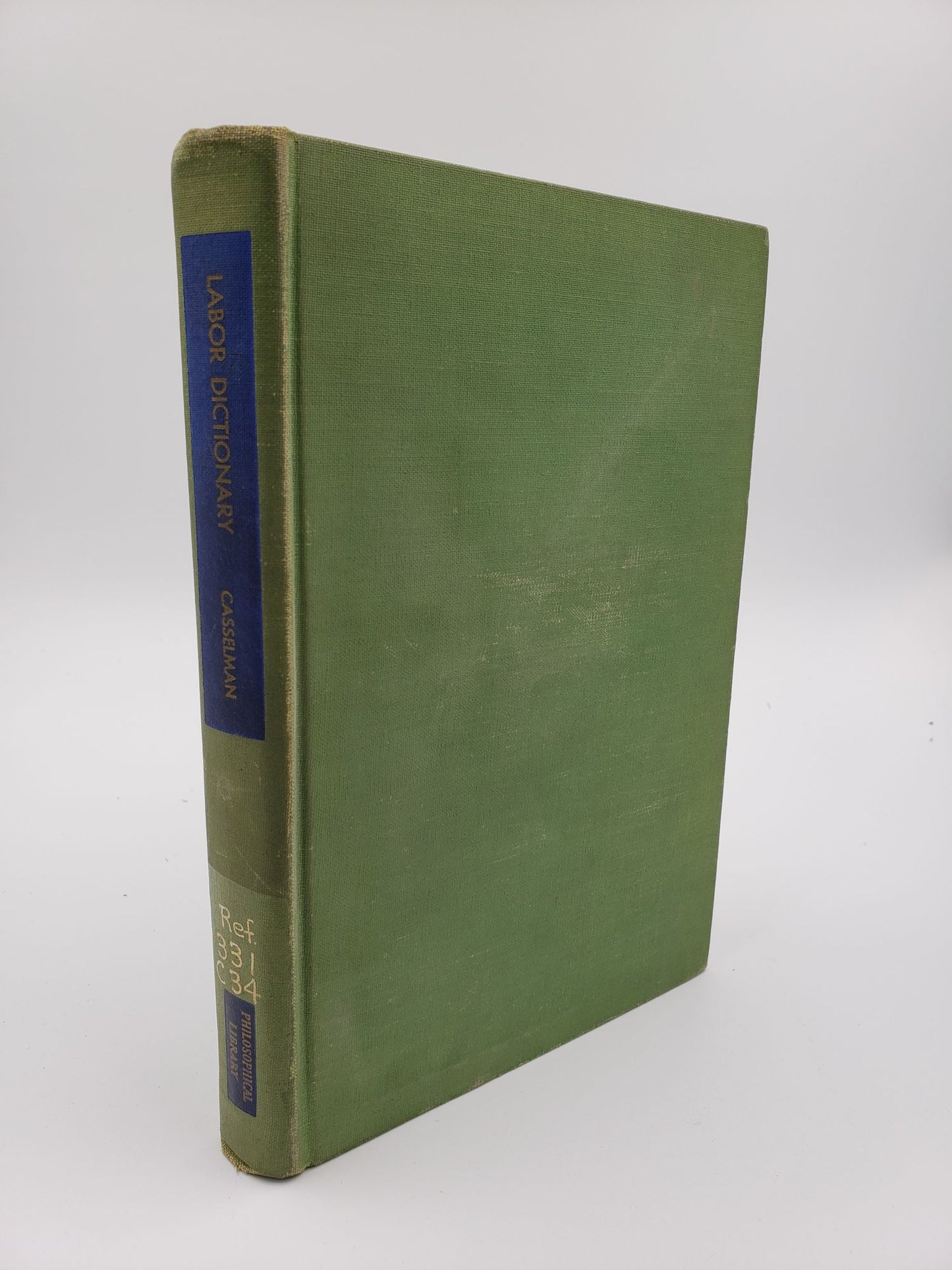 Labor Dictionary: A Concise Encyclopaedia of Labor Information
