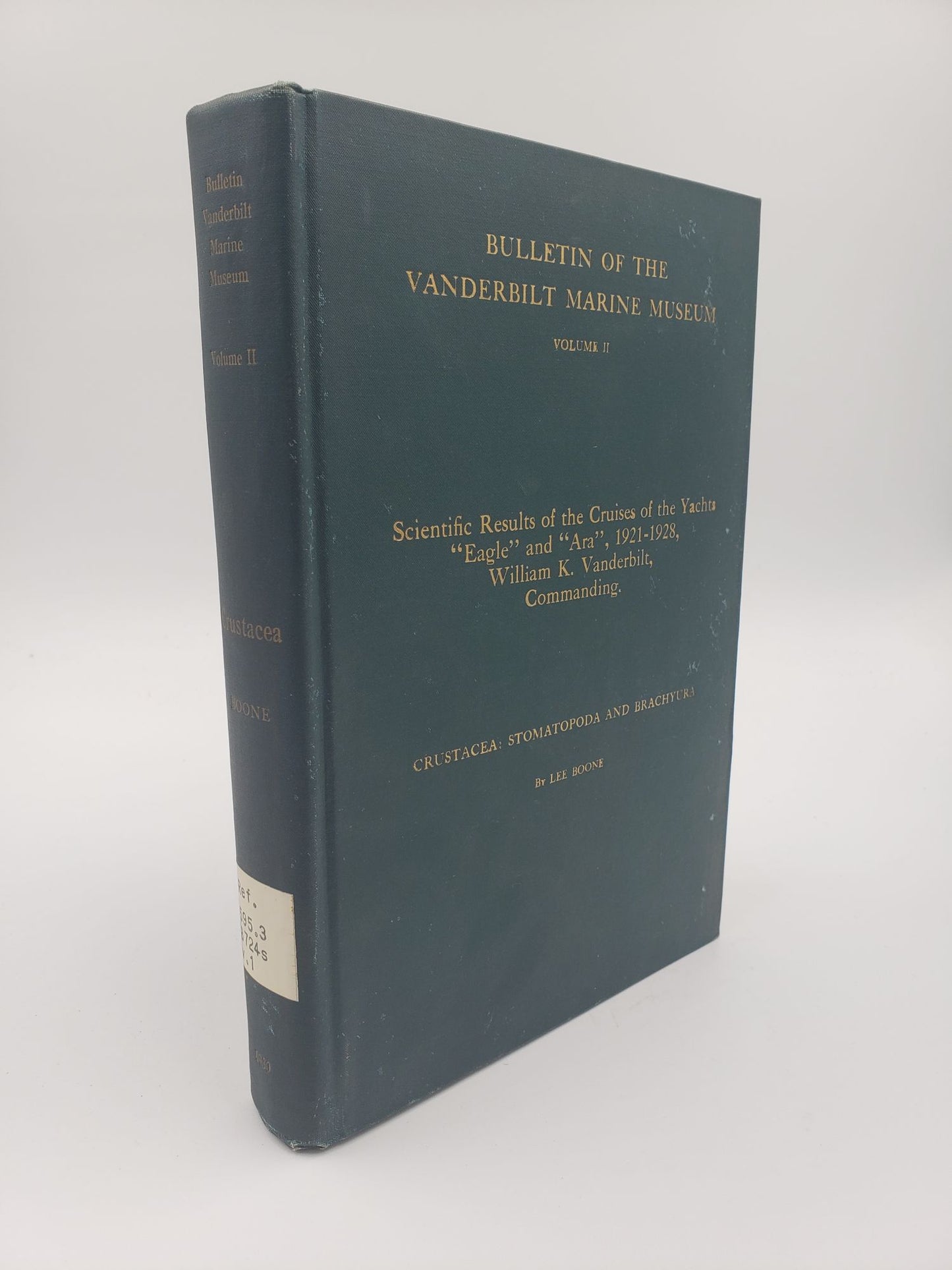 Scientific Results of the Cruises of the Yachts "Eagle" and "Ara", 1921-1928, William K. Vanderbilt, Commanding.  Crustacea: Stomatopoda and Brachyura. (Volume 2)