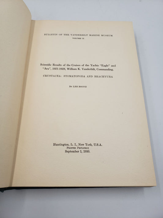 Scientific Results of the Cruises of the Yachts "Eagle" and "Ara", 1921-1928, William K. Vanderbilt, Commanding.  Crustacea: Stomatopoda and Brachyura. (Volume 2)