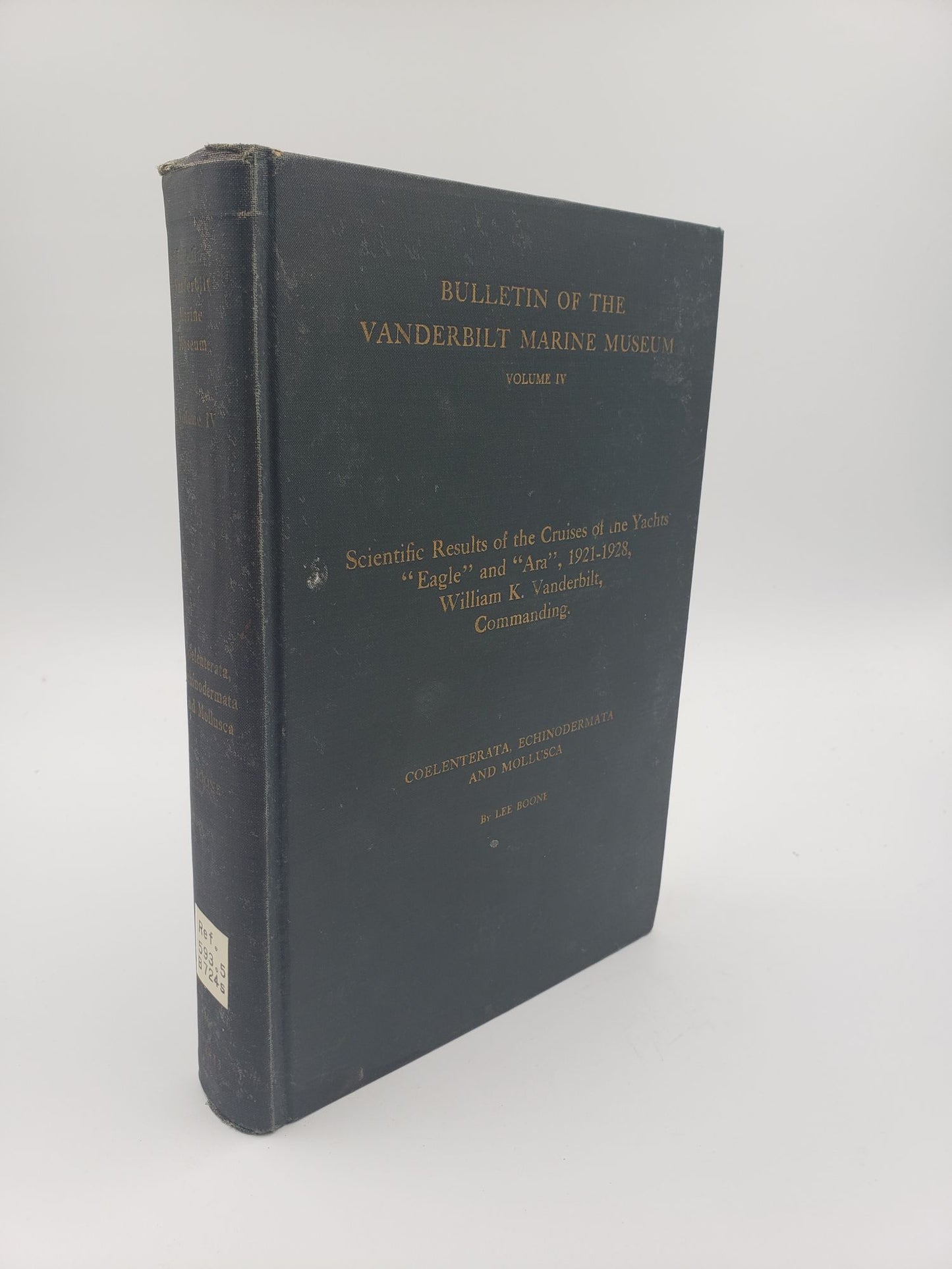 Scientific results of cruises of the yachts "Eagle" and "Ara", 1921-1928, William K. Vanderbilt, Commanding: Coelenterata, Echinodermata and Mollusca (Volume 4)
