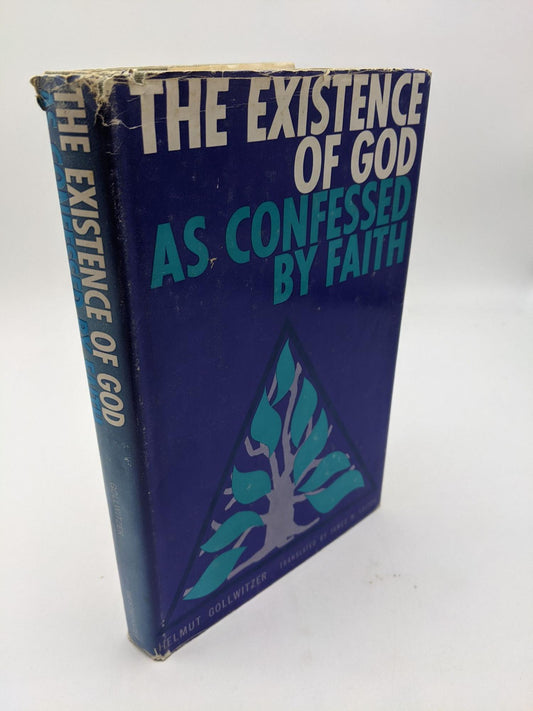 The Existence Of God As Confessed By Faith