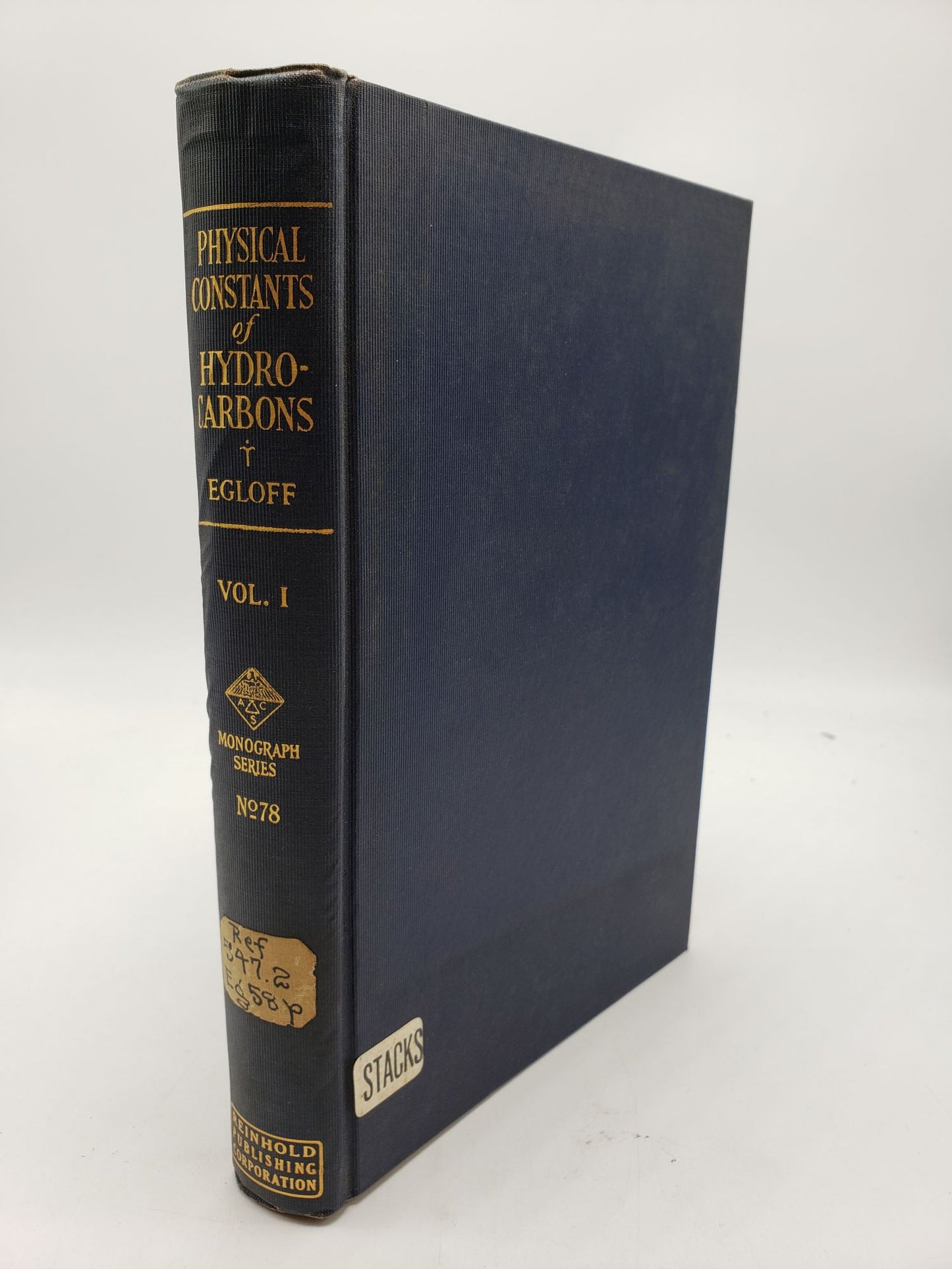 Physical Constants of Hydrocarbons: Paraffins, Olefins, Acetylenes, and Other Aliphatic Hydrocarbons (Volume 1)