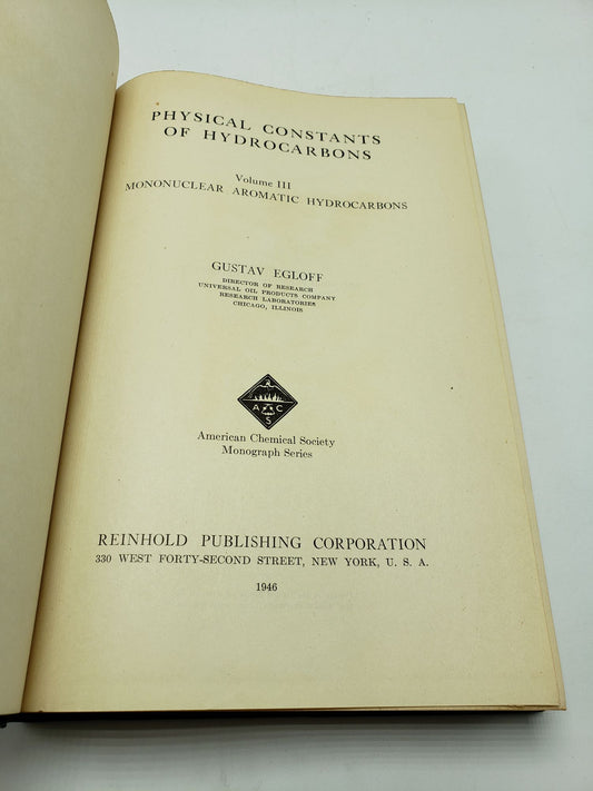 Physical Constants of Hydrocarbons: Mononuclear Aromatic Hydrocarbons (Volume 3)
