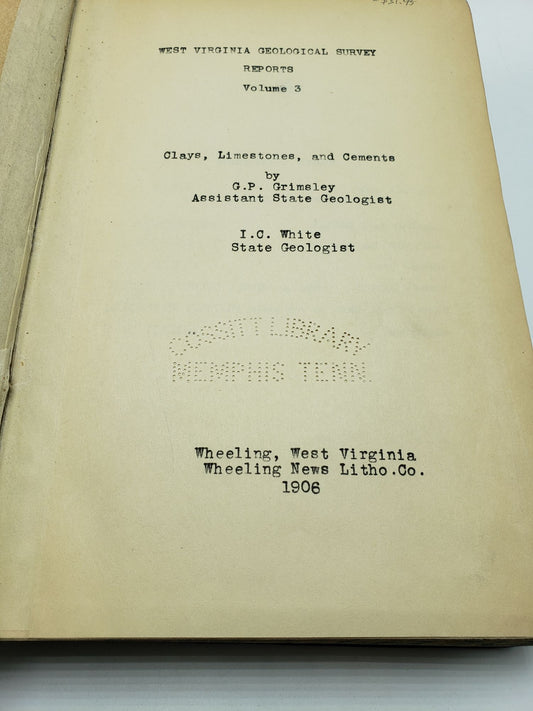 West Virginia Geological Survey Reports: Clays, Limestones, and Cements (Volume 3)