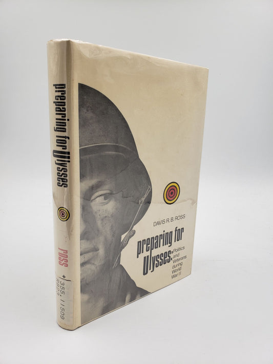 Preparing for Ulysses: Politics and Veterans During World War II