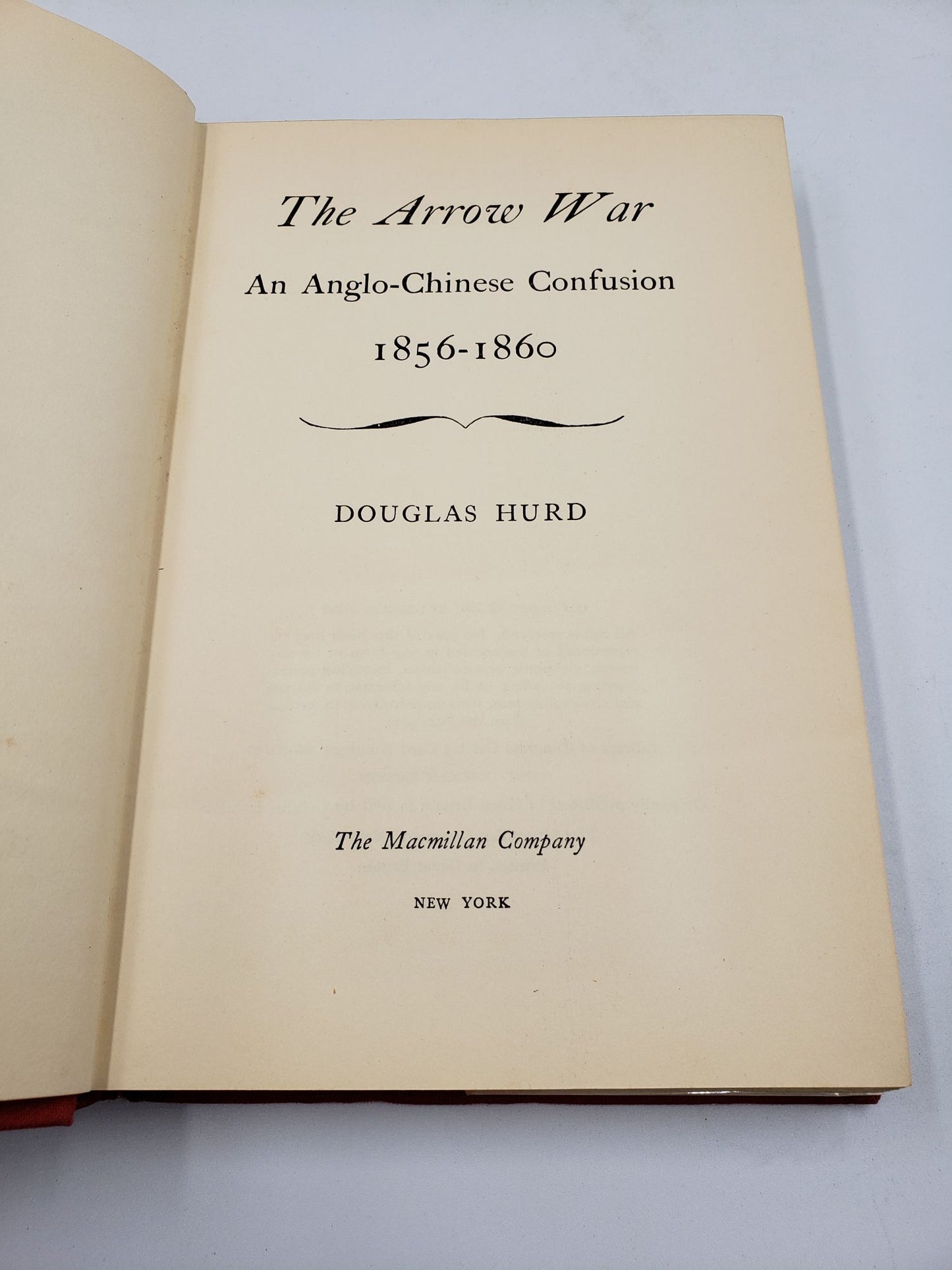 The Arrow War - An Anglo-Chinese Confusion 1856-1860
