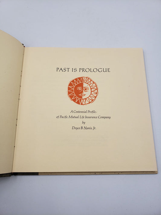 Past is Prologue: A Centennial Profile of Pacific Mutual Life Insurance Company