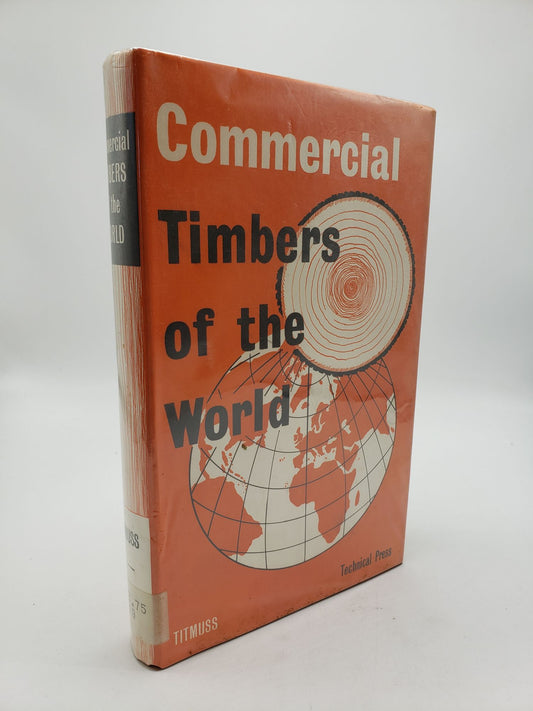 Commercial Timbers of the World: A Concise Encyclopedia of World Timbers