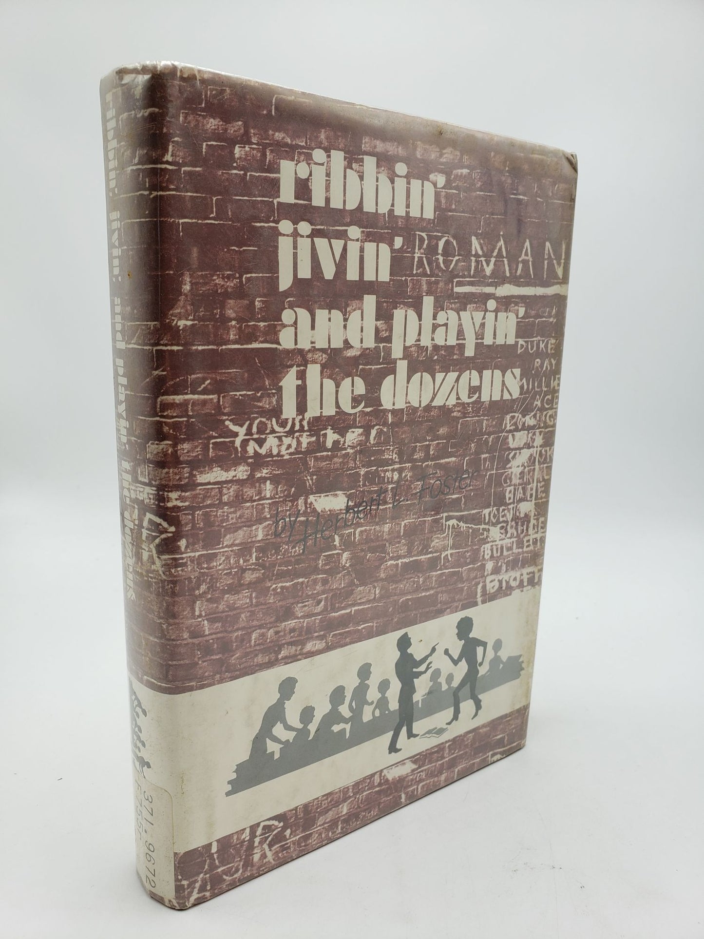 Ribbin', Jivin' and Playin' the Dozens: Unrecognized Dilemma of Inner City Schools