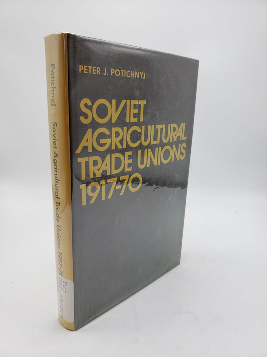 Soviet Agricultural Trade Unions 1917-70