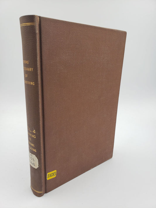 Spons' Dictionary of Engineering: Damming to Founding and Casting (Volume 4)