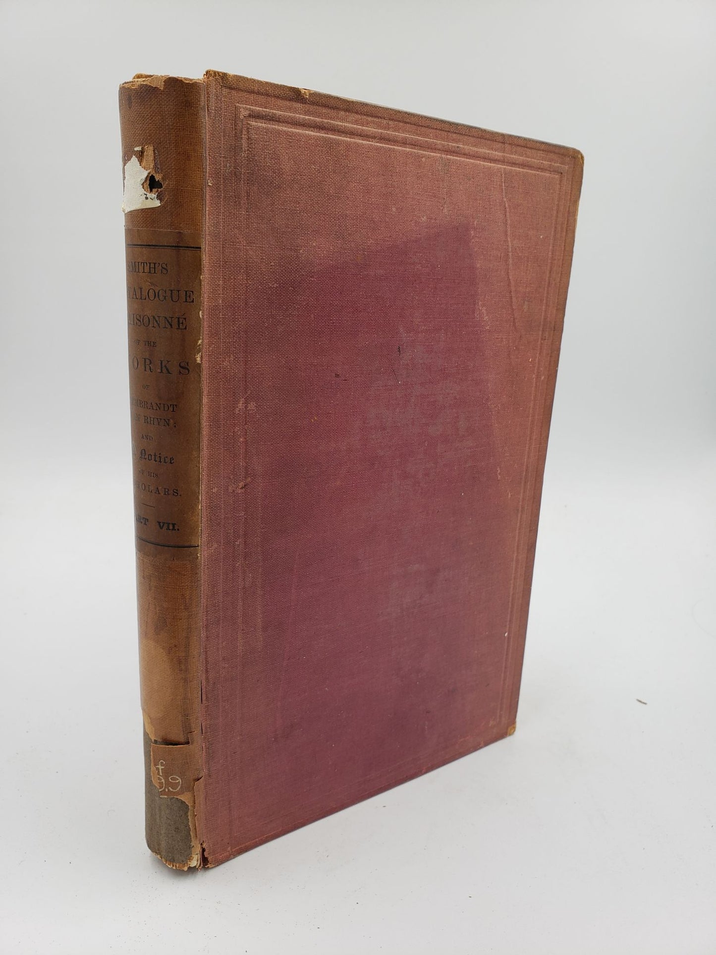A Catalogue Raisonne of the Works of the Most Eminent Dutch, Flemish, and French Painters (Volume 7)
