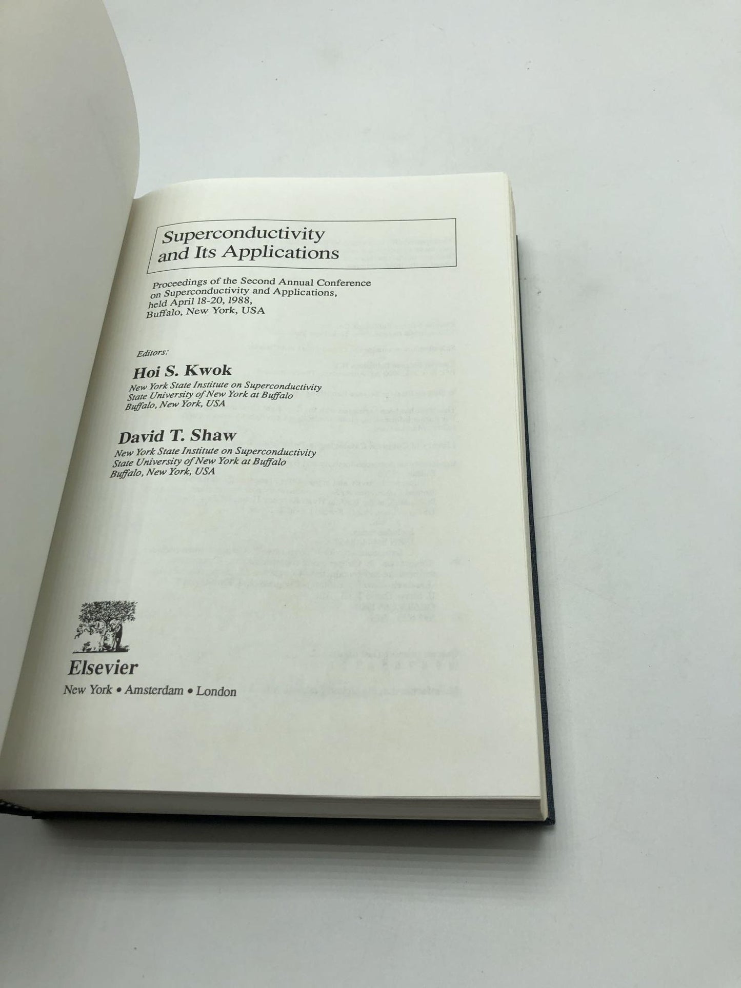 Superconductivity and Its Applications: Proceedings of the Second Annual Conference on Superconductivity and Applications, Held April 18-20, 1988