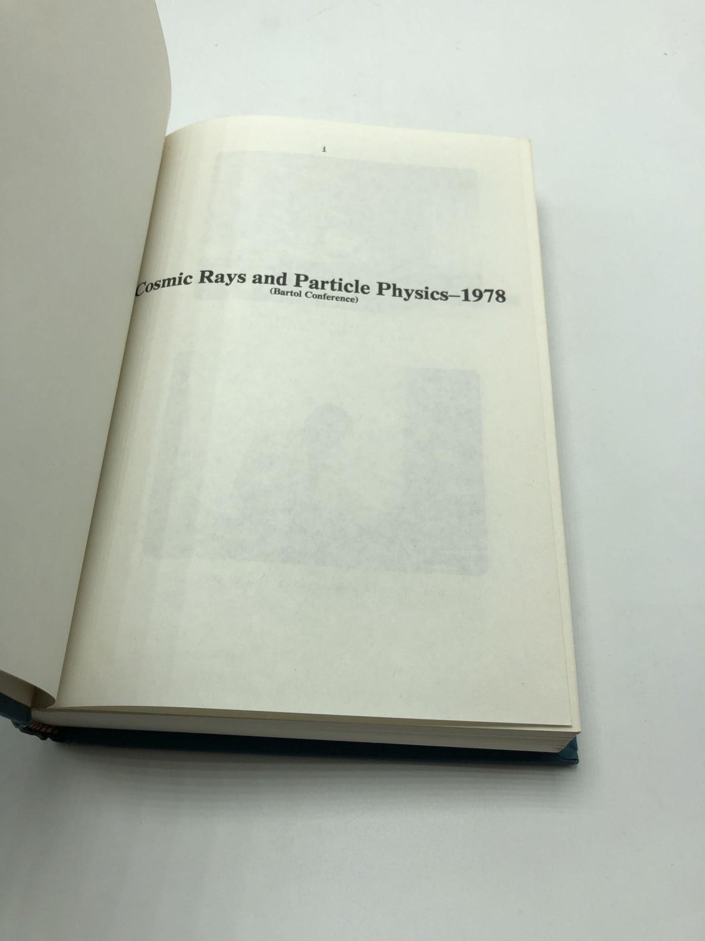 Cosmic Rays & Particle Physics Nineteen Seventy Eight: Bartol Conference Aip Conference Proceedings-1978