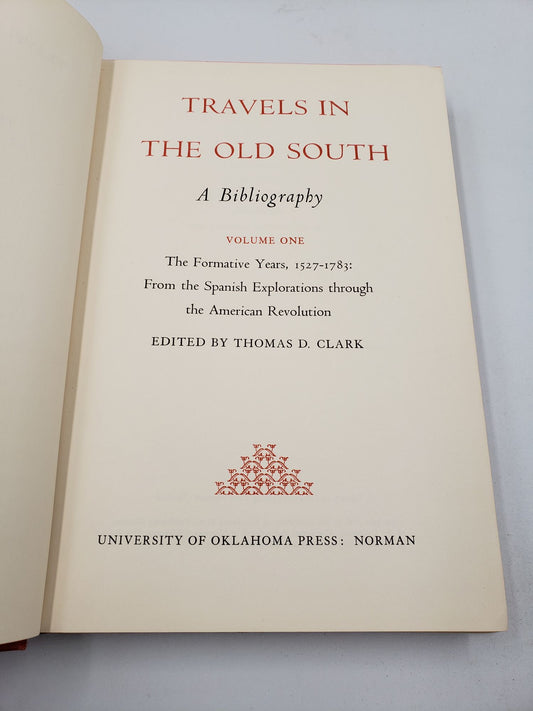 Travels in the Old South: The Formative Years, 1527 - 1783. From the Spanish Explorations through the American Revolution (Volume 1)