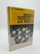 Teaching Chemistry with Models