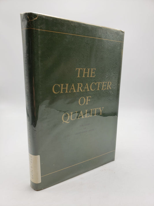 The Character Of Quality: The Story of Greenwood Mills