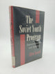 The Soviet Youth Program: Regimentation and Rebellion