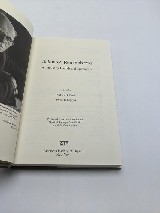Sakharov Remembered: A Tribute by Friends and Colleagues