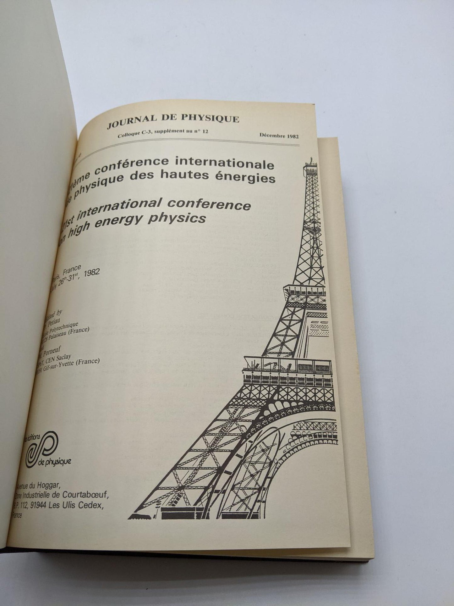 21st International Conference On High Energy Physics, Paris, France, July 26th-31st, 1982