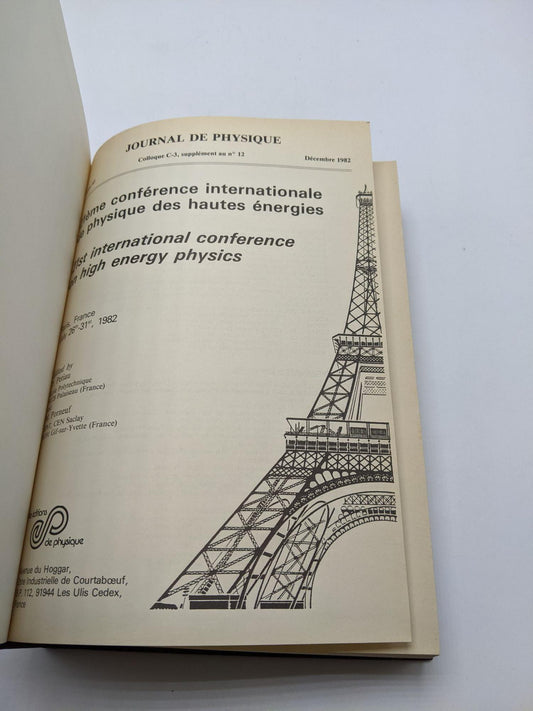21st International Conference On High Energy Physics, Paris, France, July 26th-31st, 1982