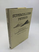 Supercollider Physics: Proceedings of the Oregon Workshop on Super High Energy Physics