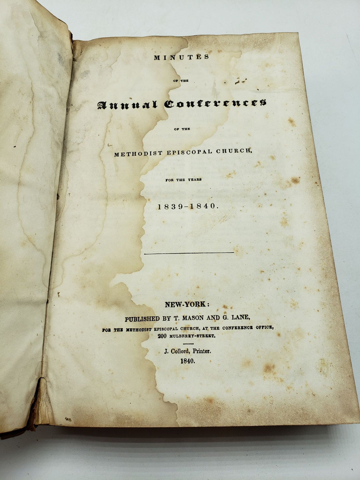 Minutes of the Annual Conferences of the Methodist Episcopal Church for the Years 1839 - 1840 (Volume 3)