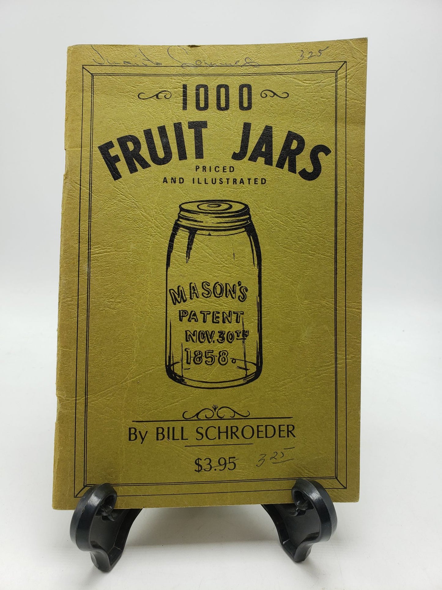 One Thousand Fruit Jars: Priced and Illustrated