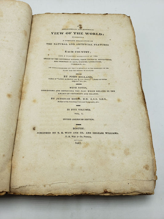 A Geographical And Historical View Of The World: Exhibiting A Complete Delineation of the Natural and Artificial Features of Each Country (Volume 1)