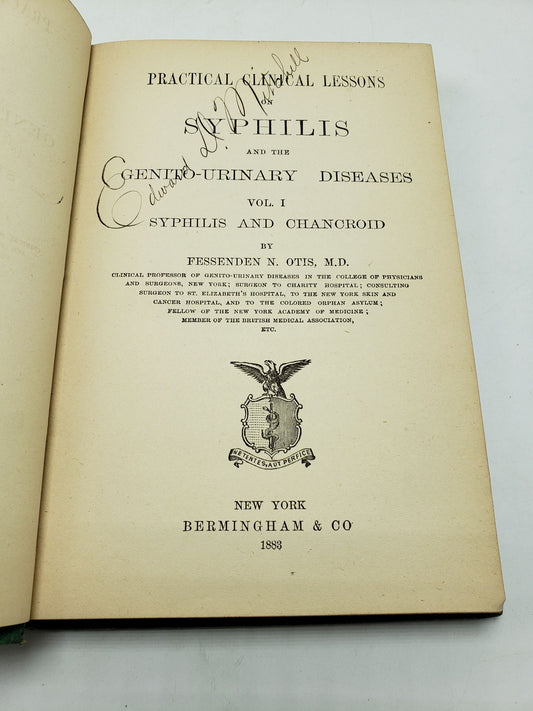 Practical Clinical Lessons on Syphilis and the Genito-Urinary Diseases: Syphilis and Chancroid (Volume 1)