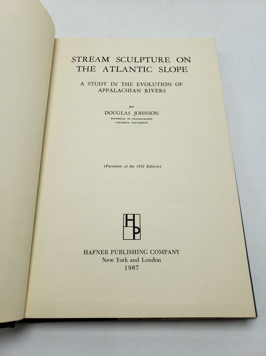 Stream Sculpture on the Atlantic Slope: A Study in the Evolution of Appalachian Rivers