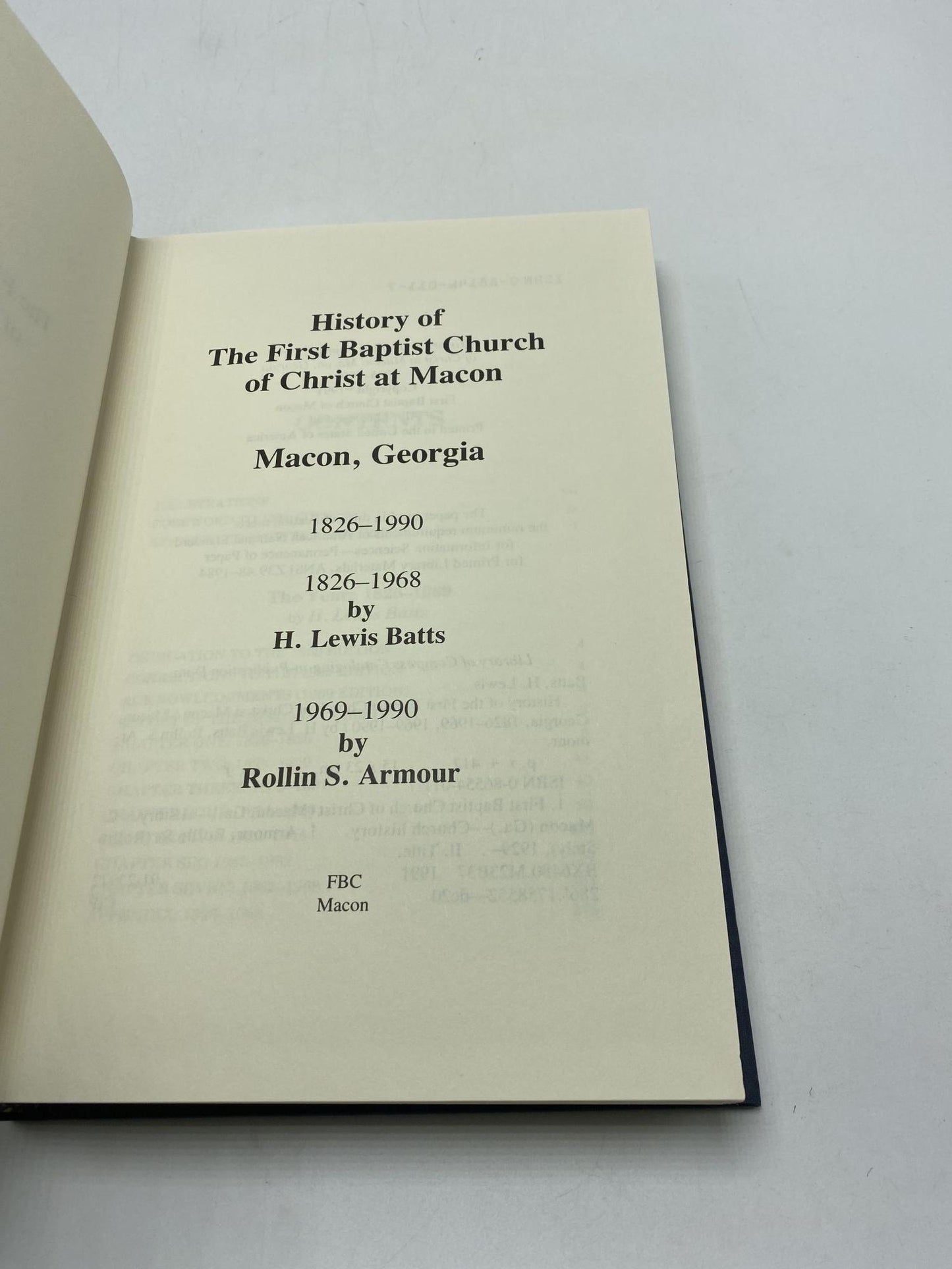History of the First Baptist Church of Christ at Macon: Macon, Georgia, 1826-1969, 1969-1990