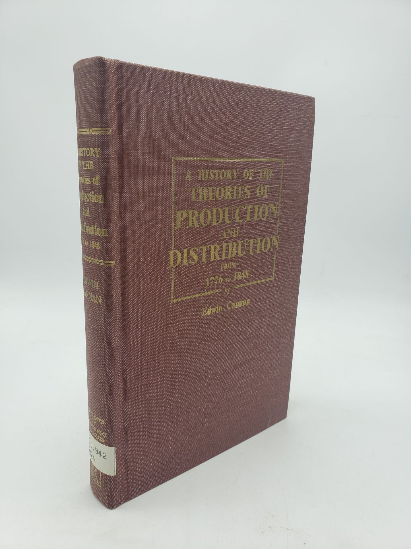 A History of the Theories of Production and Distribution 1776 to 1848