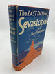 The Last Days of Sevastopol