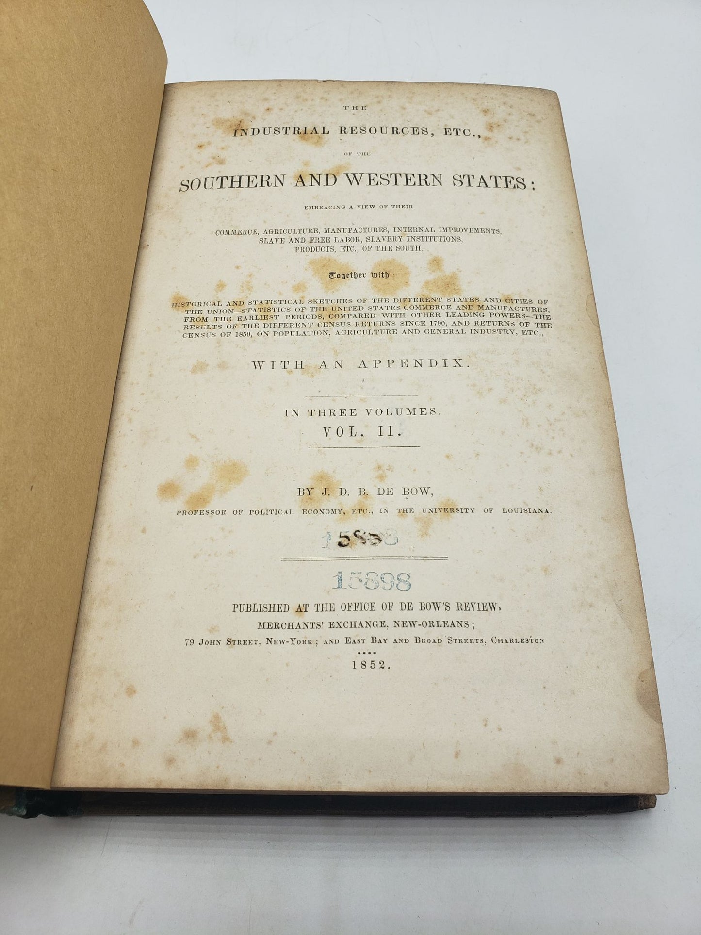 The Industrial Resources, Etc., of the Southern and Western States: With an Appendix (3 Volume Set)